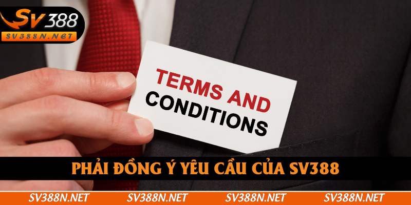 Phải đồng ý yêu cầu của SV388 Phải đồng ý yêu cầu của SV388